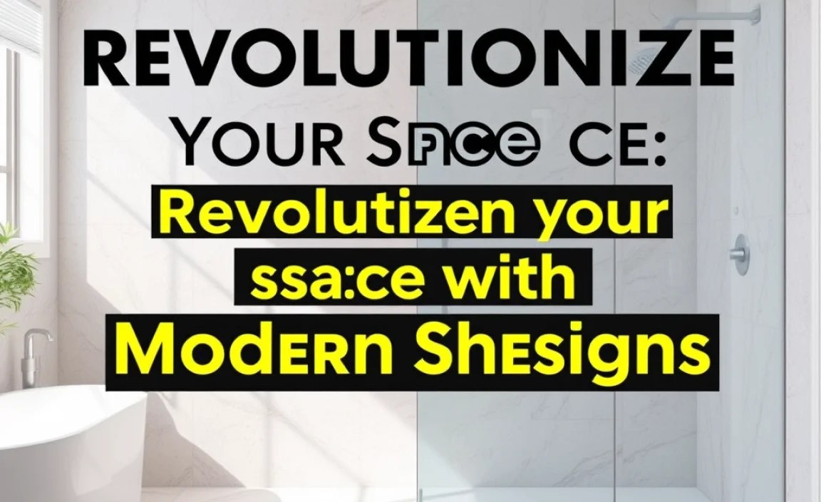 Revolutionize Your Space with Modern Shower Designs
