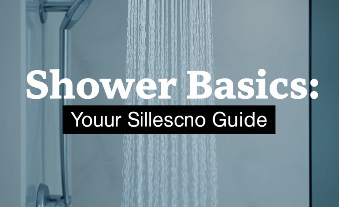 Shower Basics: Your Genius Guide