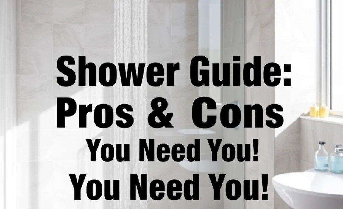 Shower Guide: Pros & Cons You Need to Know!
