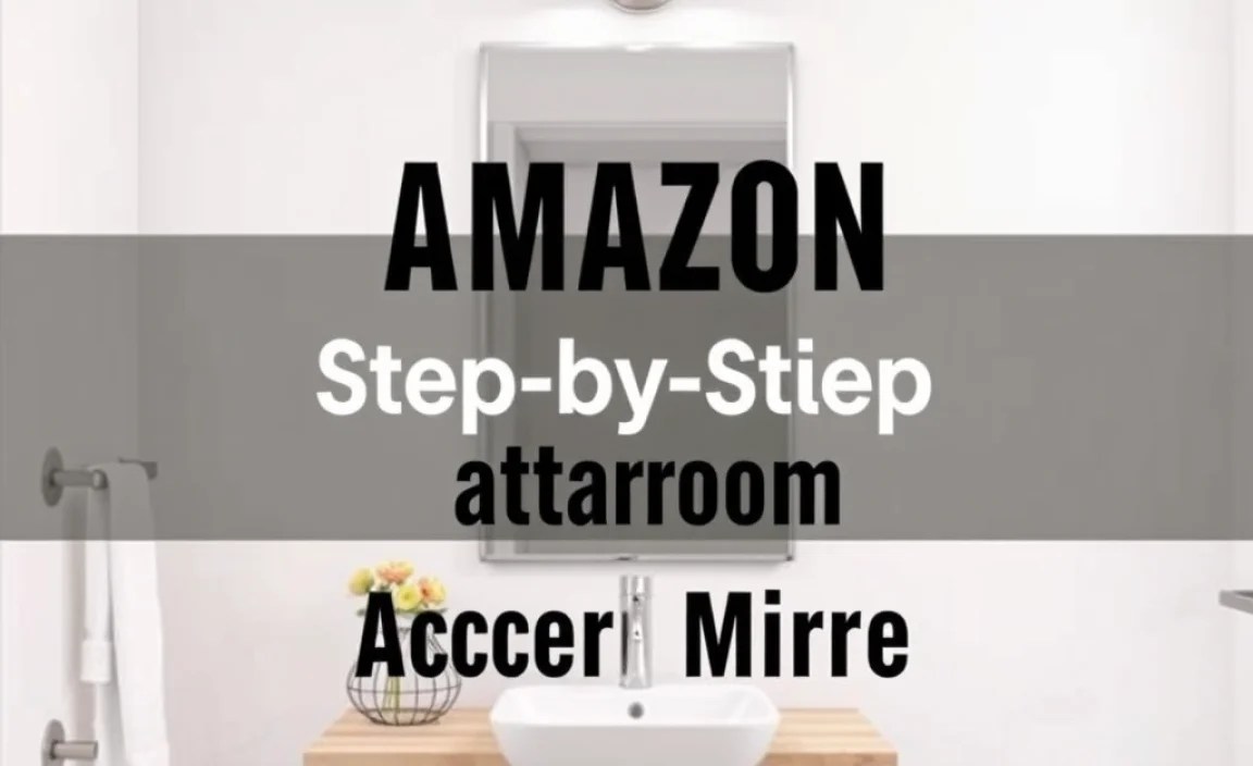 Step-by-Step: Installing a Common Accessory (e.g., Wall-Mounted Mirror)