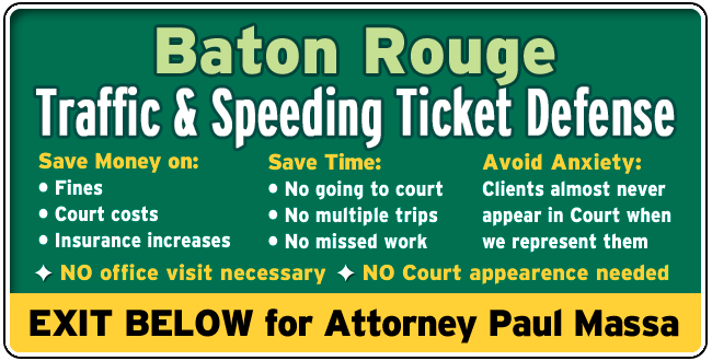 Baton Rouge Traffic Ticket Lawyer/Attorney Paul M. Massa FREE