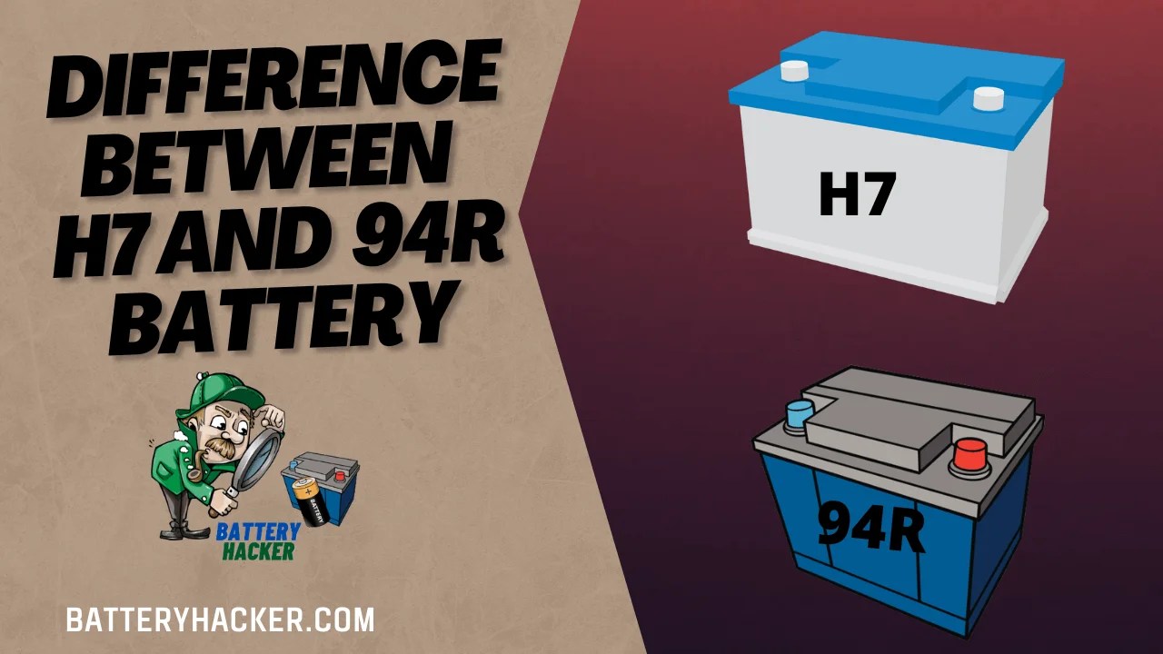 The Difference between H7 and 94r Battery | Contrasting Batteries