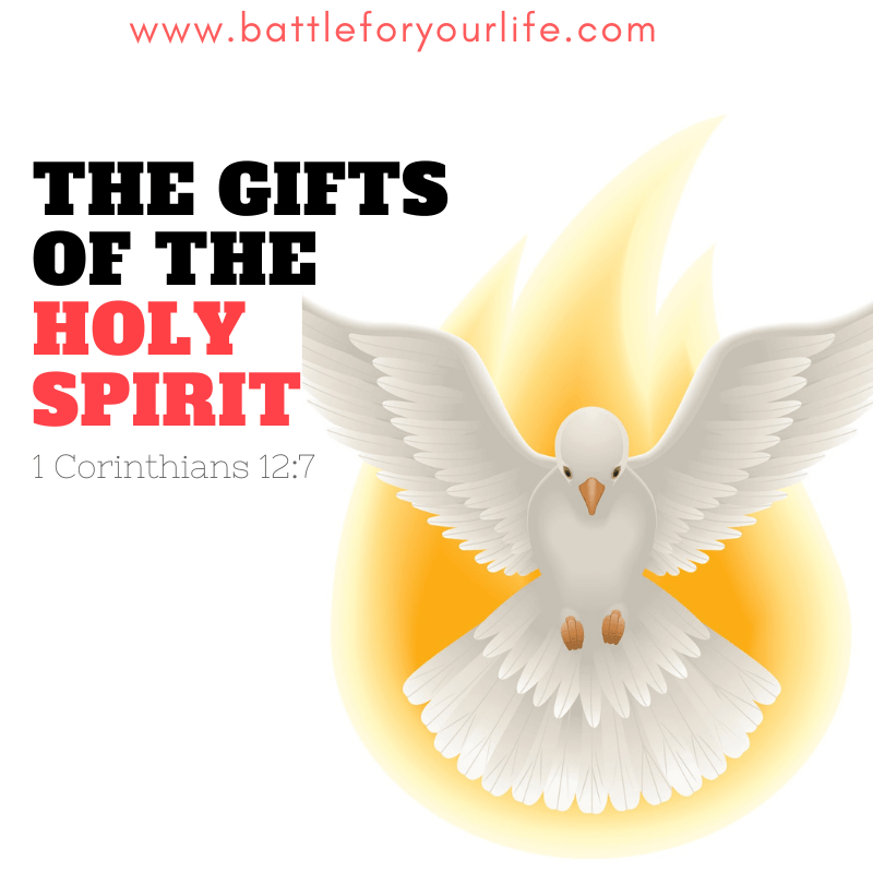 The Gifts of the Holy Spirit Battle For Your Life