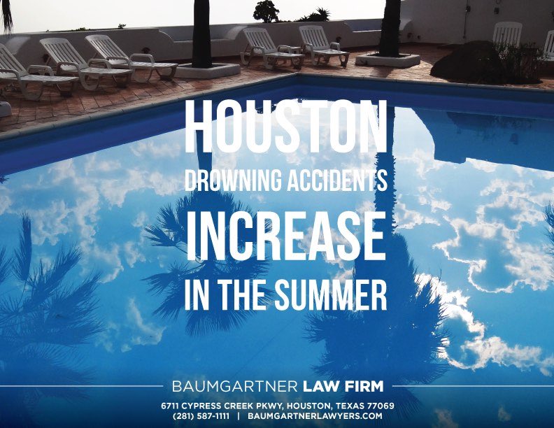 Houston Drowning Accidents Increase in the Summer Baumgartner Law Firm