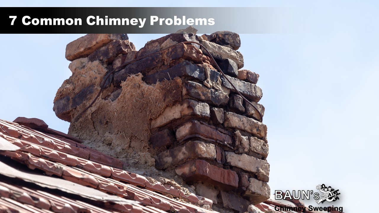 7 Common Chimney Problems Baun's Chimney Sweeping