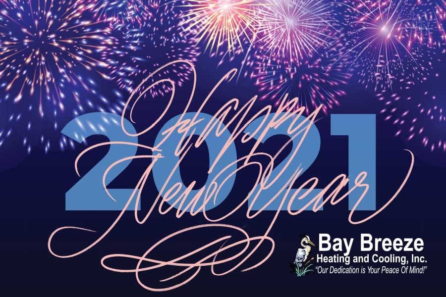 Happy New Year Bay Breeze Heating & Cooling Inc. Davidsonville, MD