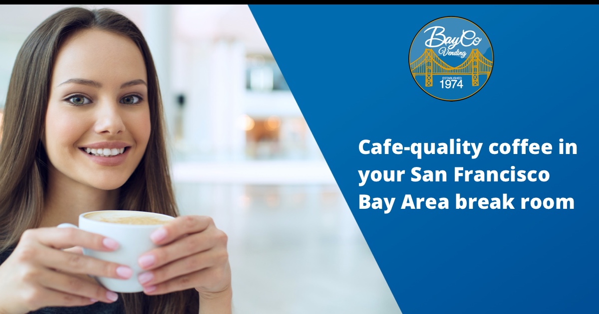 Single Cup Coffee in San Francisco Bay Area & San Jose BayCo Vending