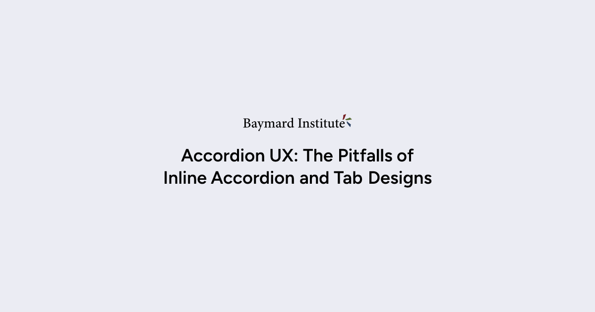 Accordion UX The Pitfalls of Inline Accordion and Tab Designs