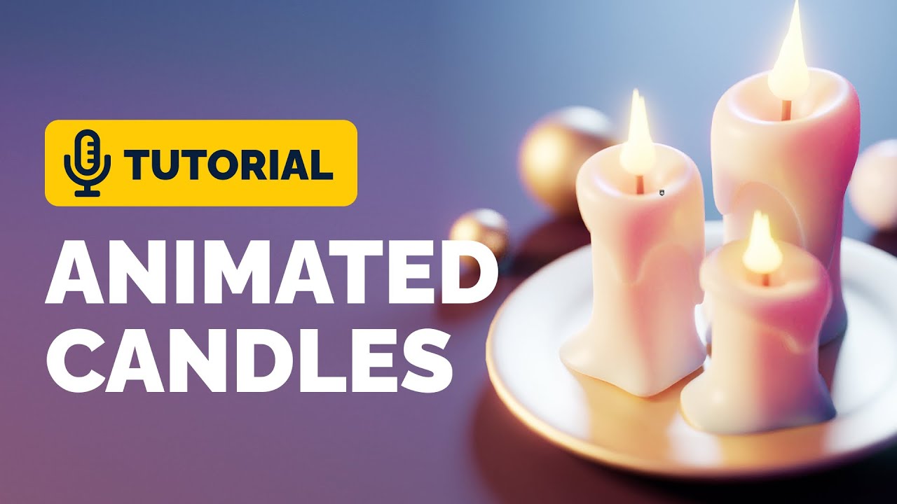 Blender Candle Animation Tutorial BlenderNation Bazaar