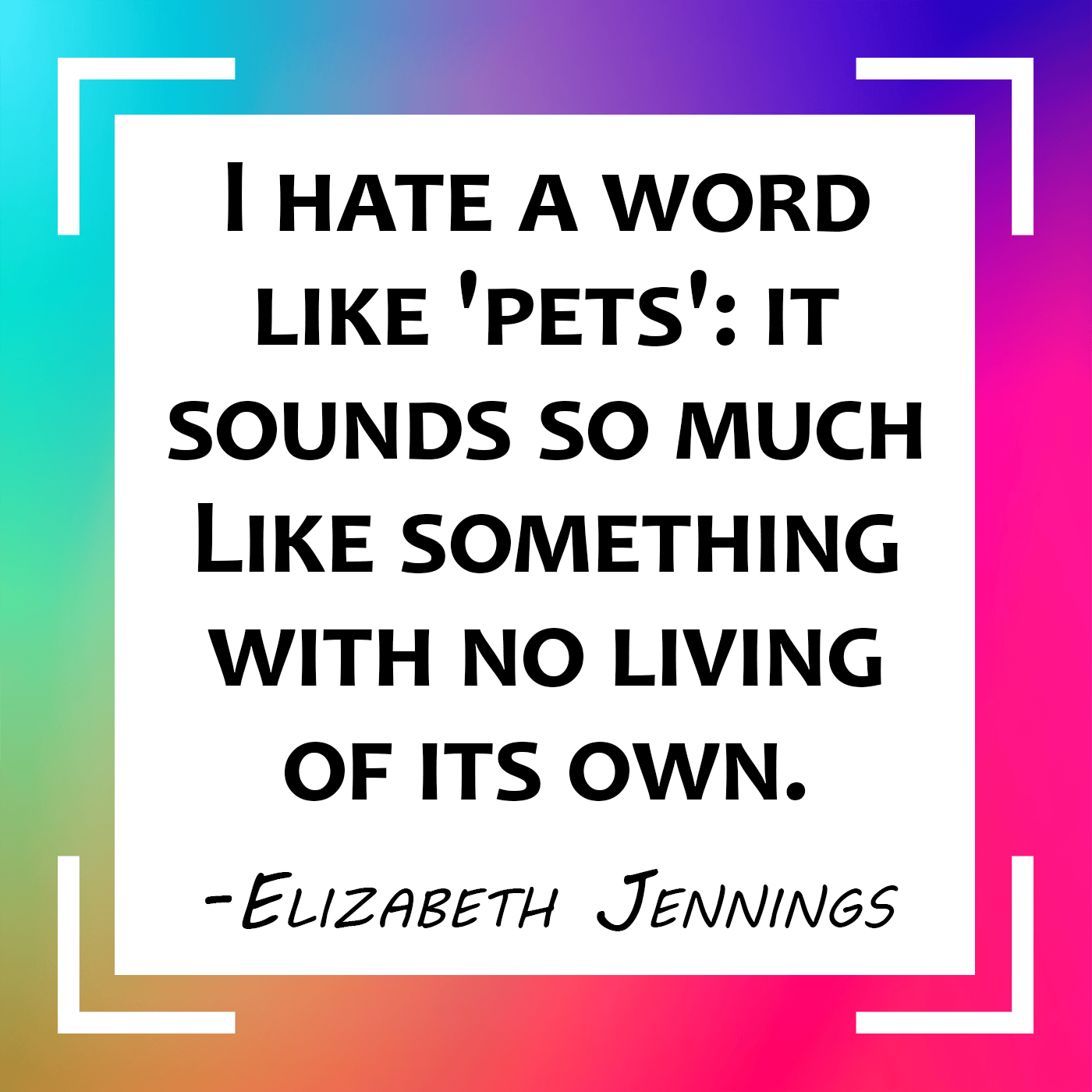 Elizabeth Jennings I hate a word like...