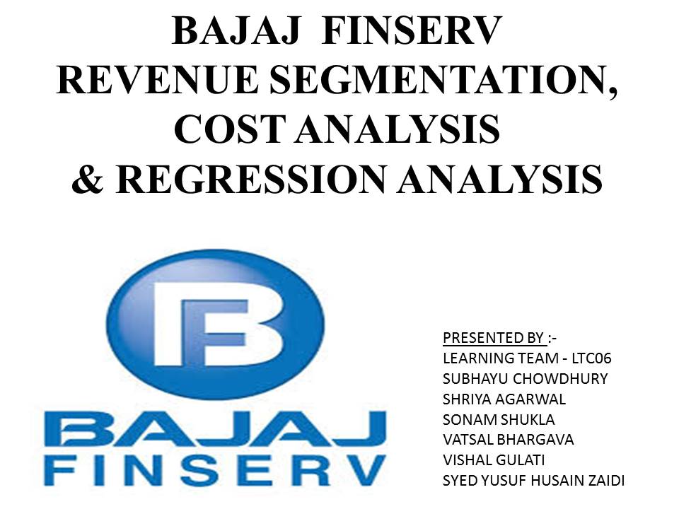 Bajaj Finserv Revenue segmentation, Cost analysis & Regression analysis