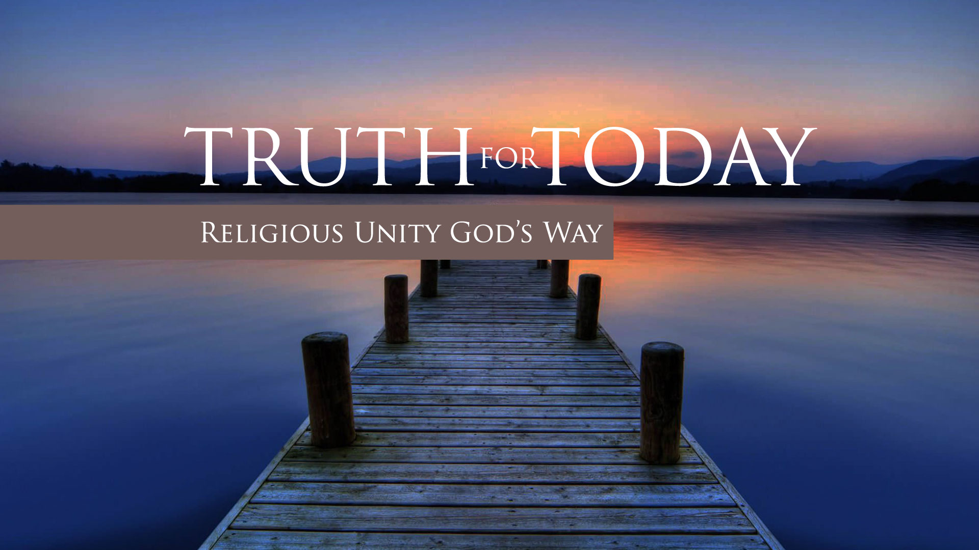 "Religious Unity God's Way" Bible Baptist Church