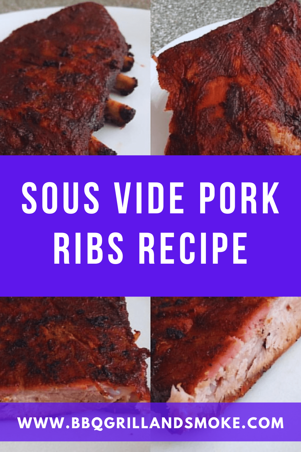 Sous Vide Pork Ribs Recipe BBQ Grill and Smoke