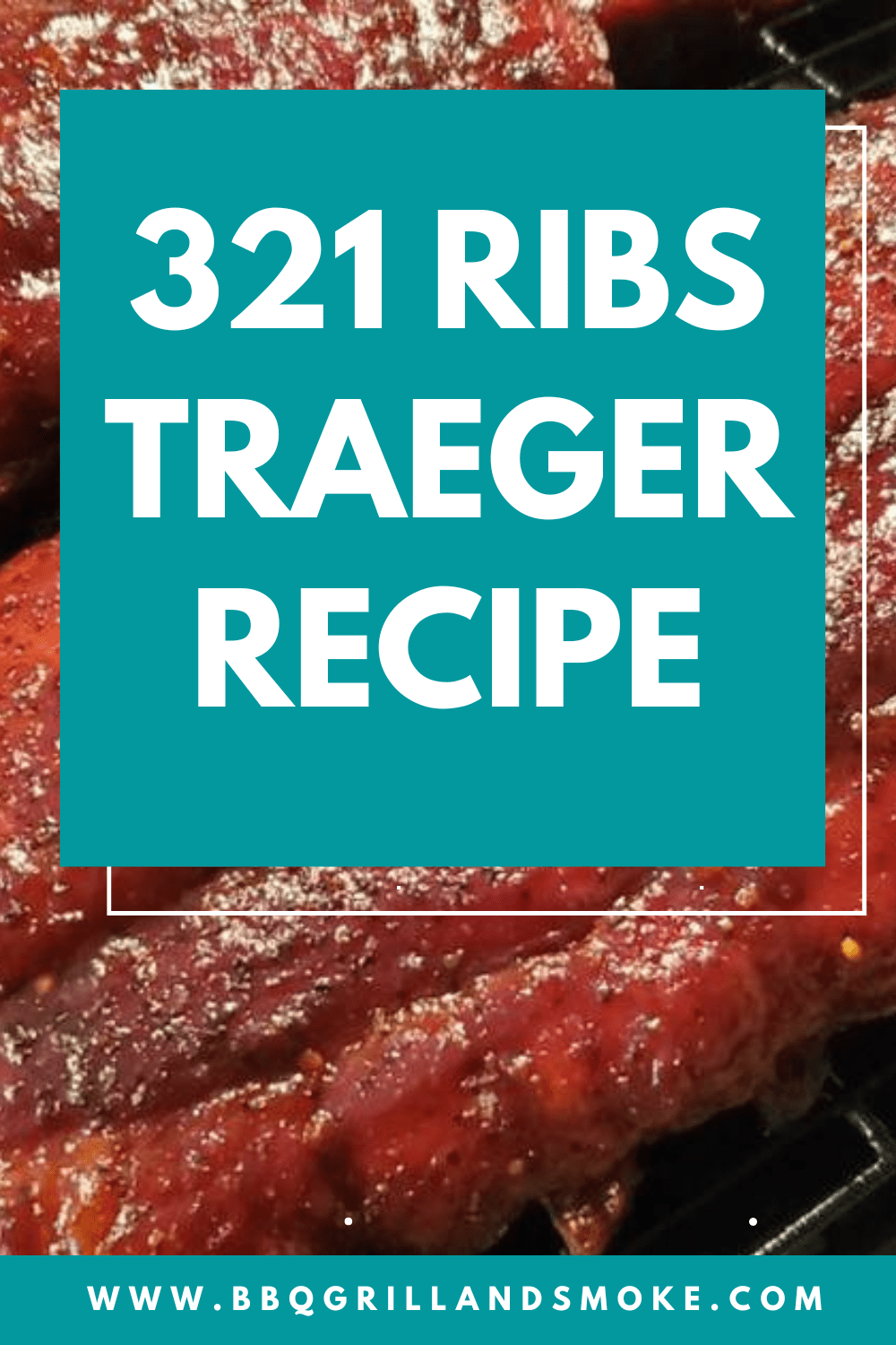321 Ribs Traeger Recipe BBQ Grill and Smoke