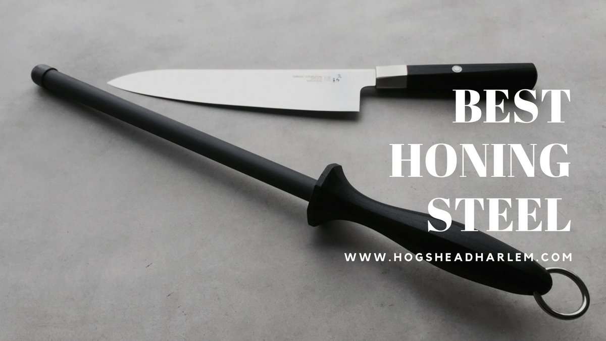 The 9 Best Honing Steels For Kitchen Knives In 2023