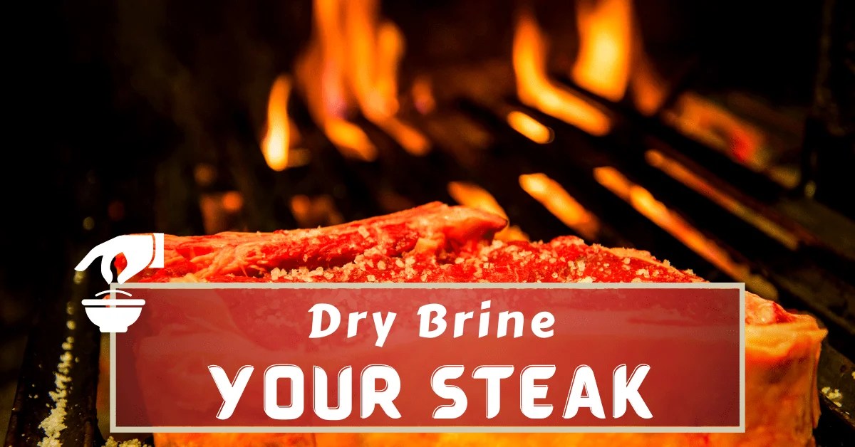 How To Dry Brine A Steak For Superb Flavor