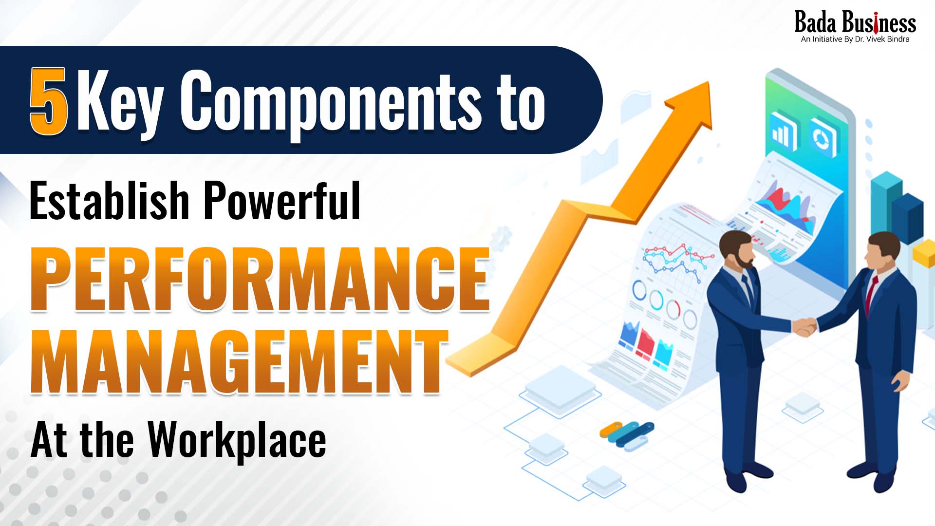 5 Key Components To Establish Powerful Performance Management At The