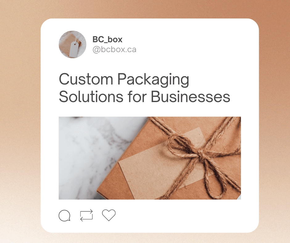 Custom Packaging Solutions for Businesses BC Box Manufacturing Ltd.