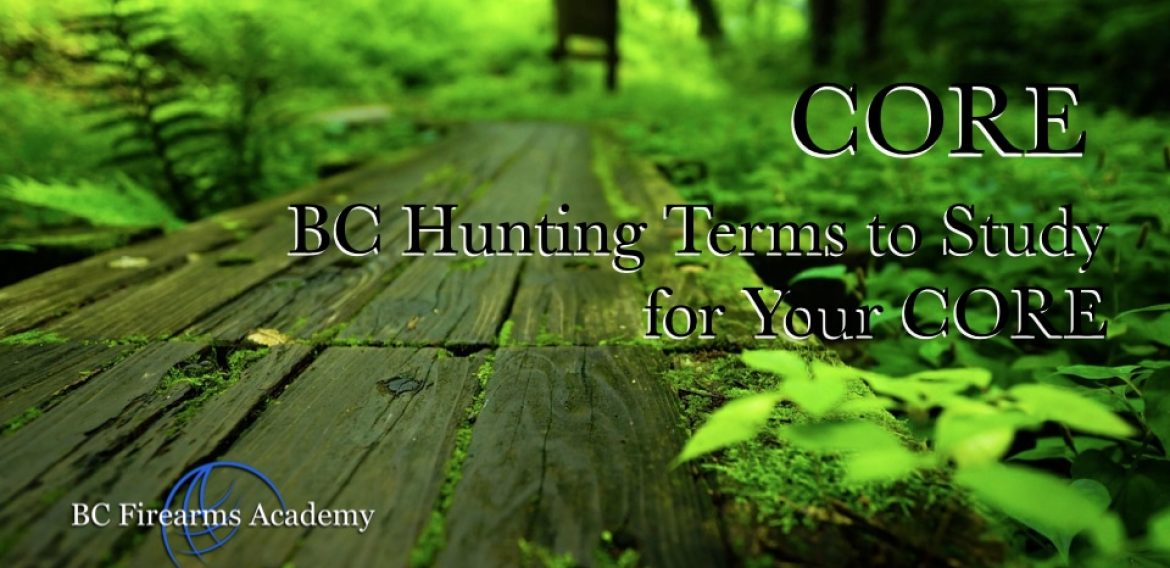 BC Hunting Terms to Study for Your Hunting License Test ( CORE Exam )