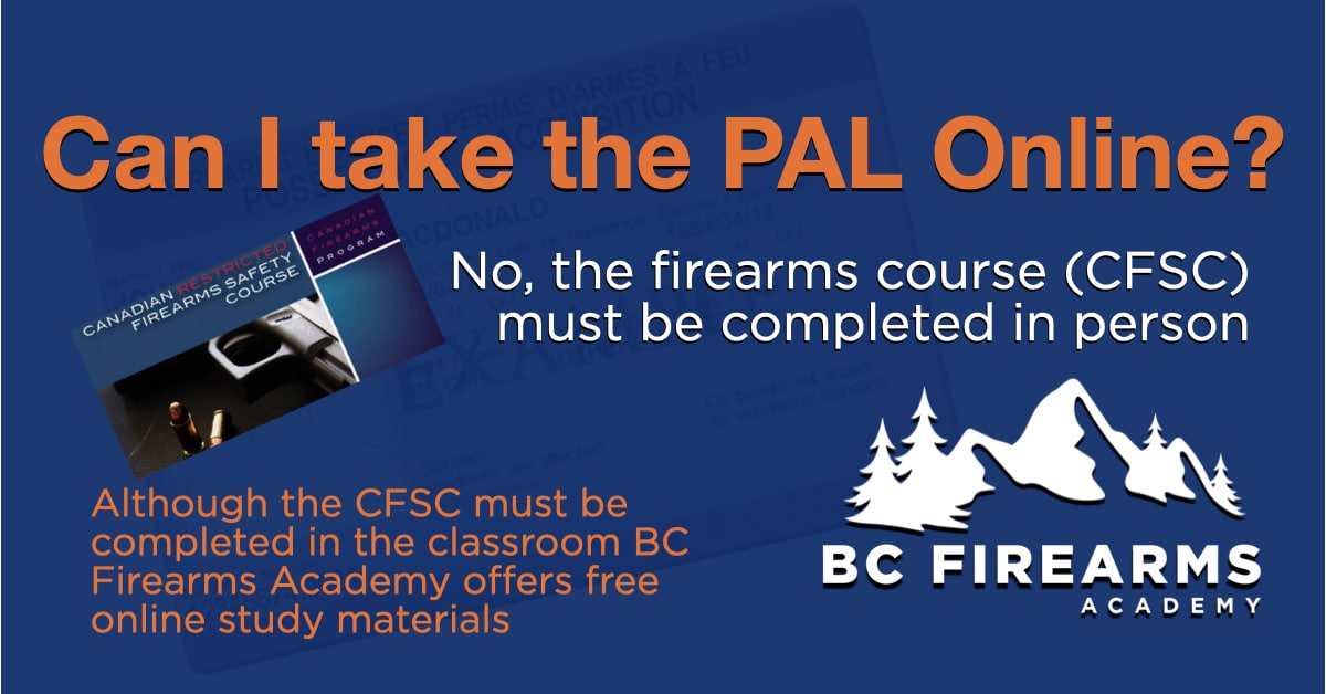 How long does it take to get PAL? BC Firearms Academy