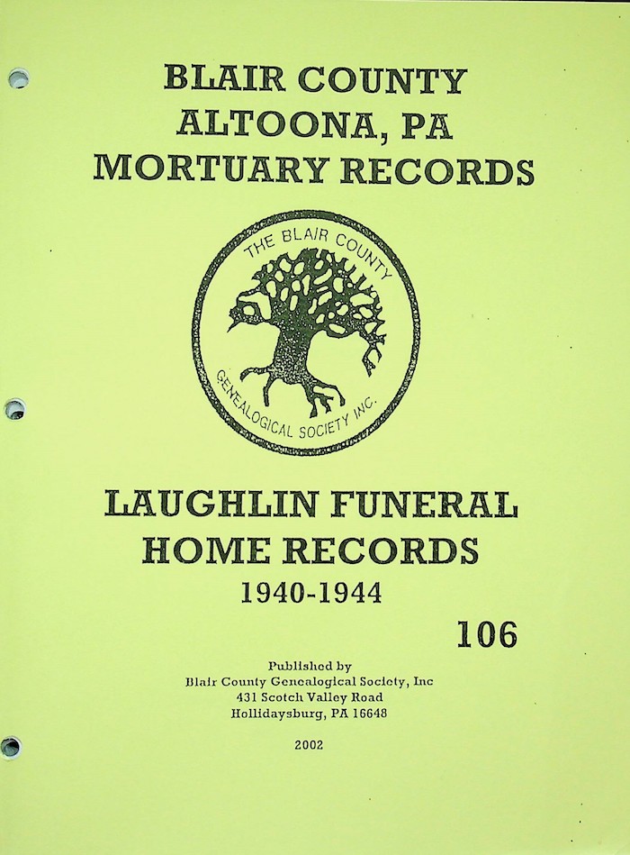Laughlin Funeral Home Records, Altoona, 19401944 BCGS