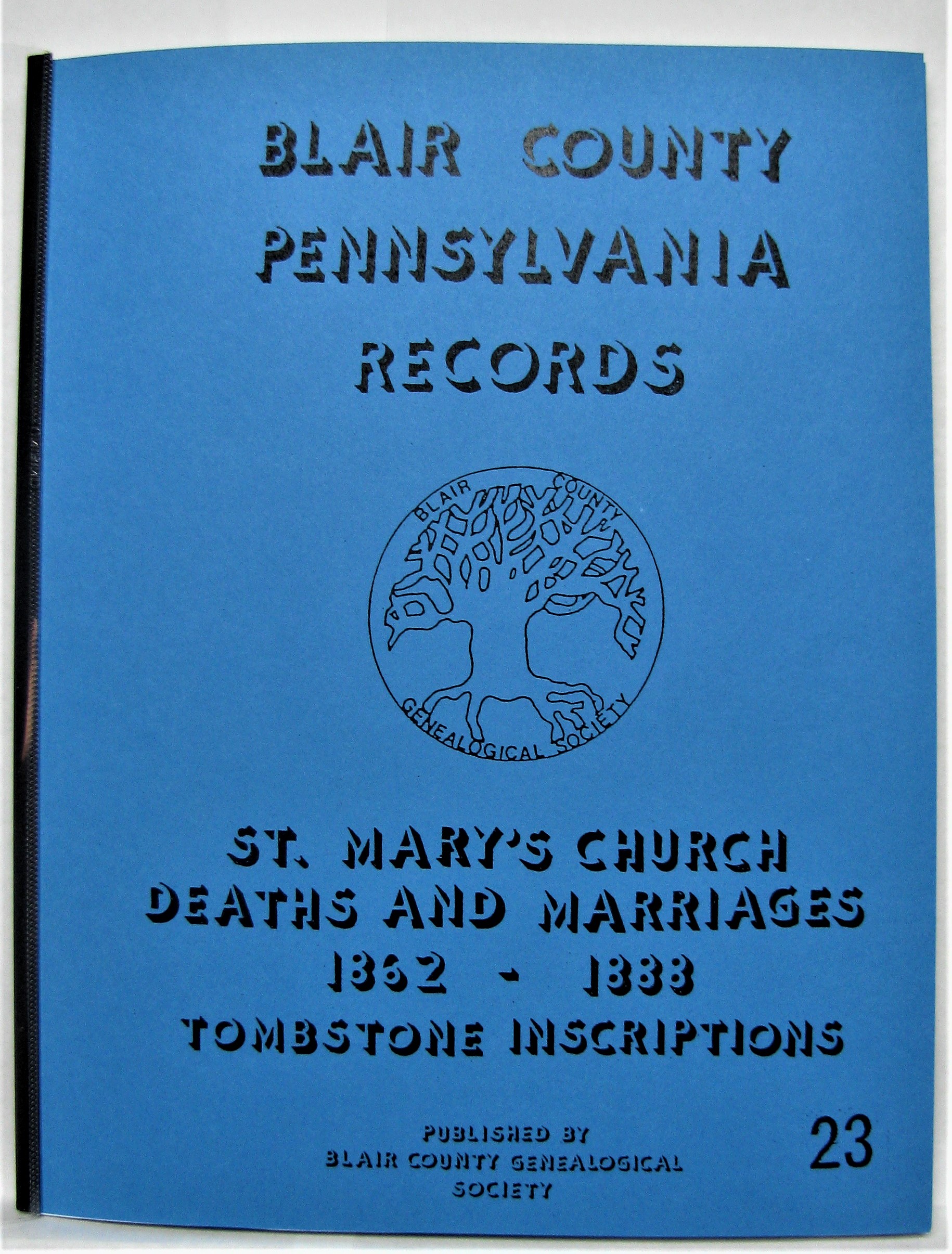 St. Mary’s Church Records, Altoona, PA, 18621888 BCGS