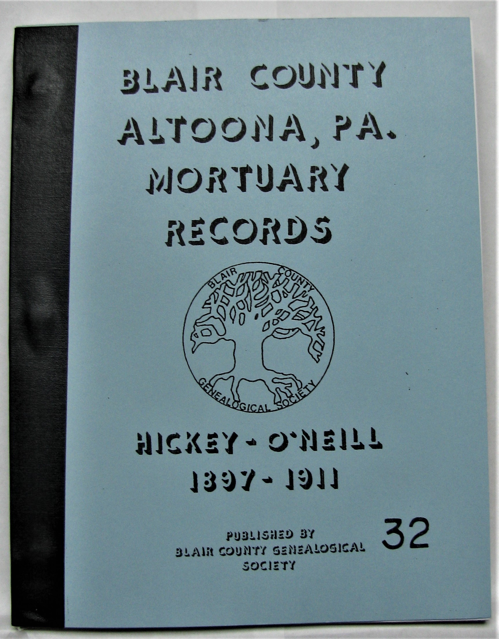 HickeyO’Neill Funeral Home Records, Altoona, Vol. 1 18971911 BCGS