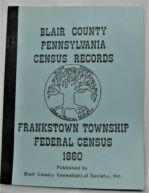 1860 Frankstown Township Census Records BCGS