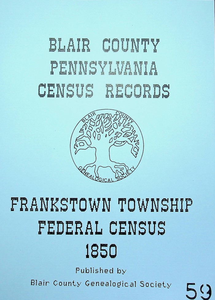 1850 Frankstown Township Census Records BCGS