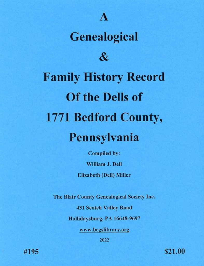 Family History of the Dells of 1771 Bedford County, PA BCGS