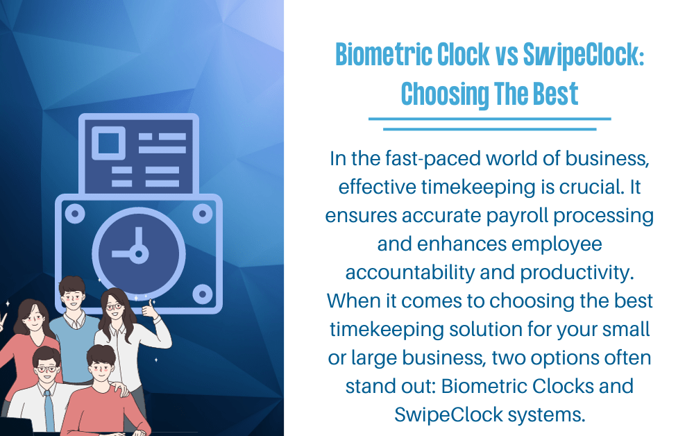 Biometric Clock vs SwipeClock Choosing The Best BCM Payroll