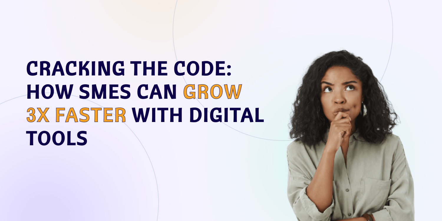 Cracking the Code How SMEs Can Grow 3X Faster with Digital Tools BCT(05)