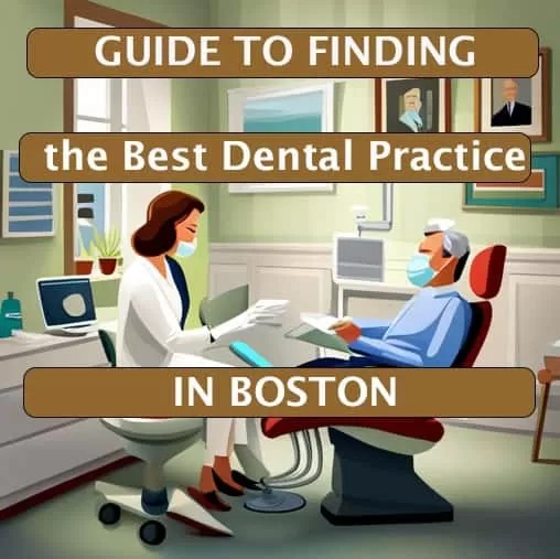 Guide to Finding the Best Dental Practice in Boston