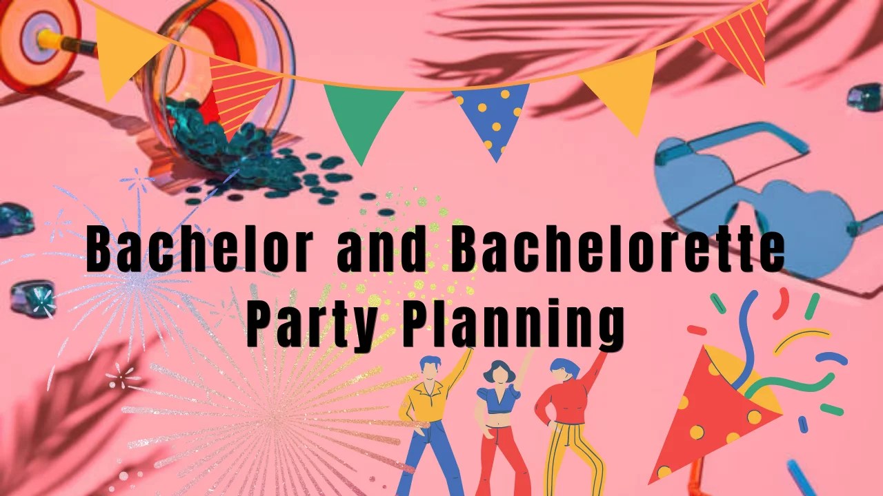Bachelor and Bachelorette Party Planning Best no1 Planning