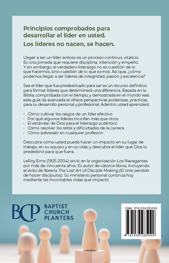 Sea el Líder Que Fue Predestinado Para Ser LeRoy Eims Baptist