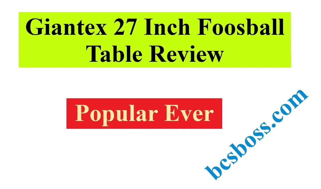 Best Giantex 27 Inch Foosball Table Review Popular Ever Bcs Boss Education Blog