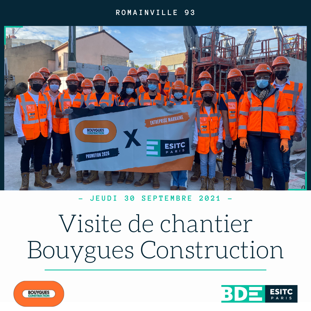 Visite de Chantier Bouygues Construction BDE ESITC PARIS