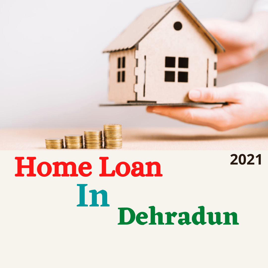 Home Loan in Dehradun Apply for a home loan with low interest rate