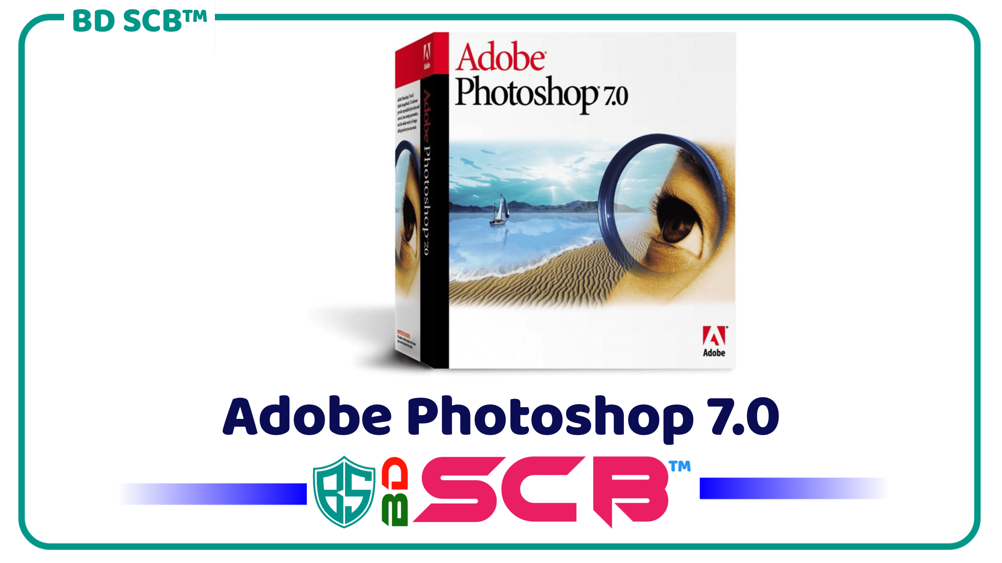Adobe 7.0 Download BD SCB™