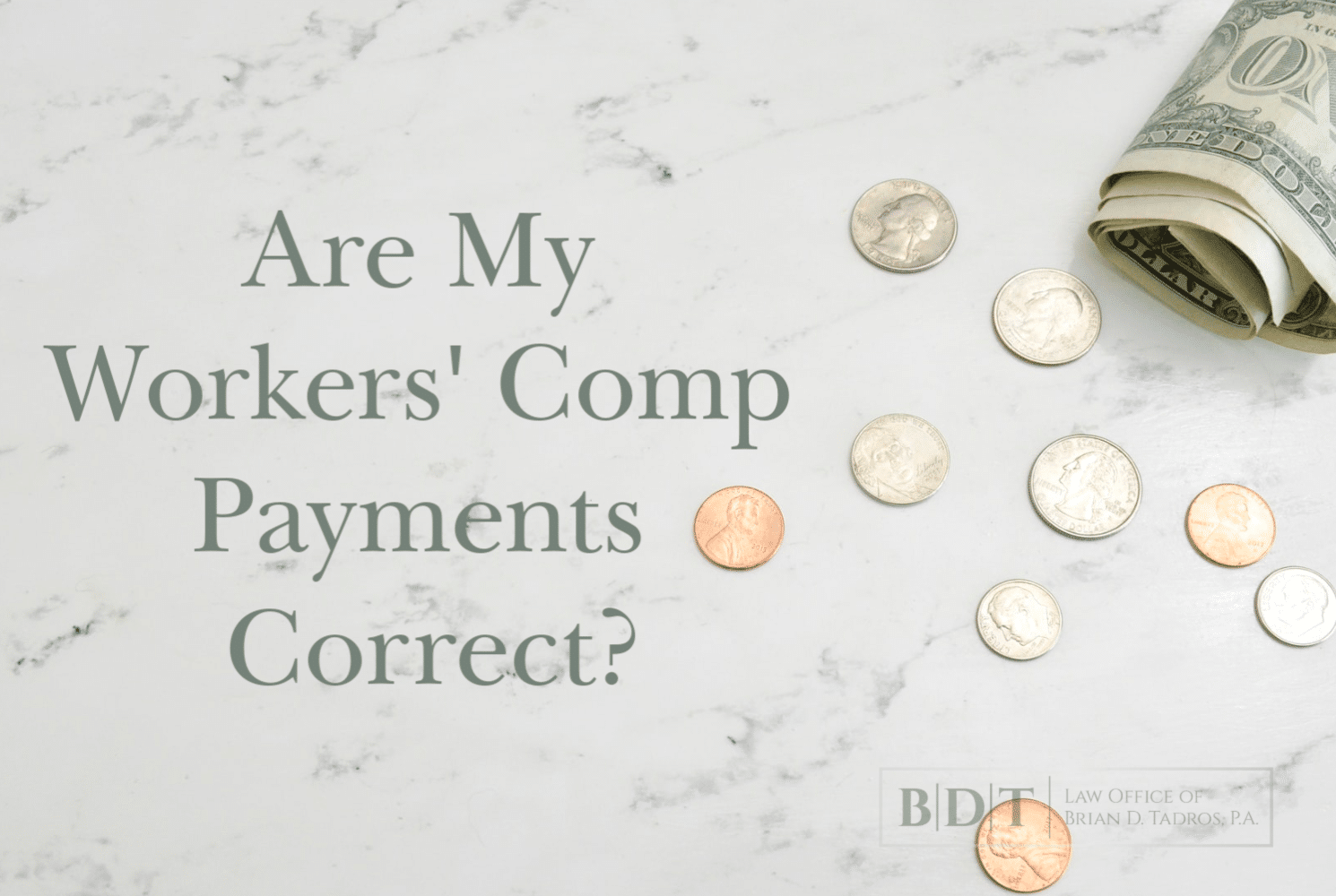 Are My Workers' Comp Payments Correct? BDT Law Firm
