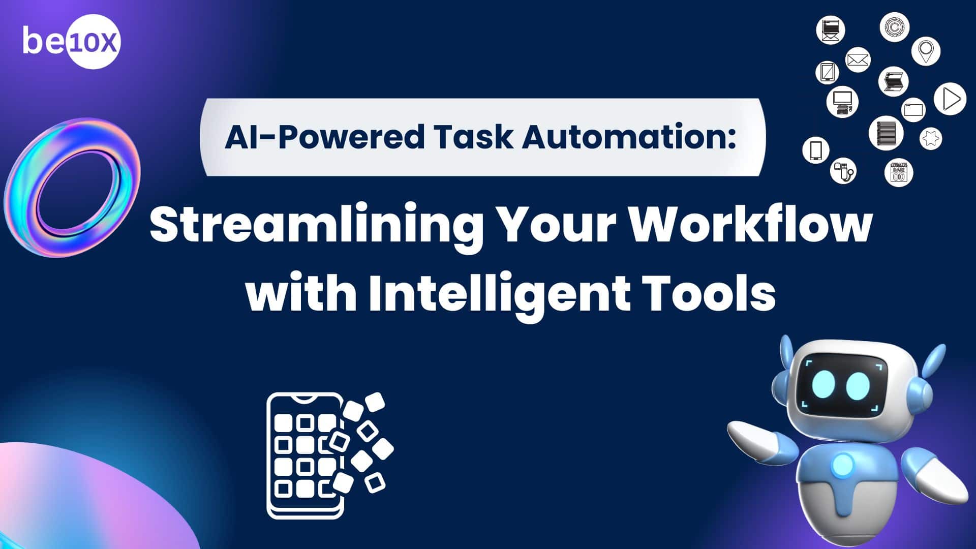 AIPowered Task Automation Streamlining Your Workflow with Intelligent