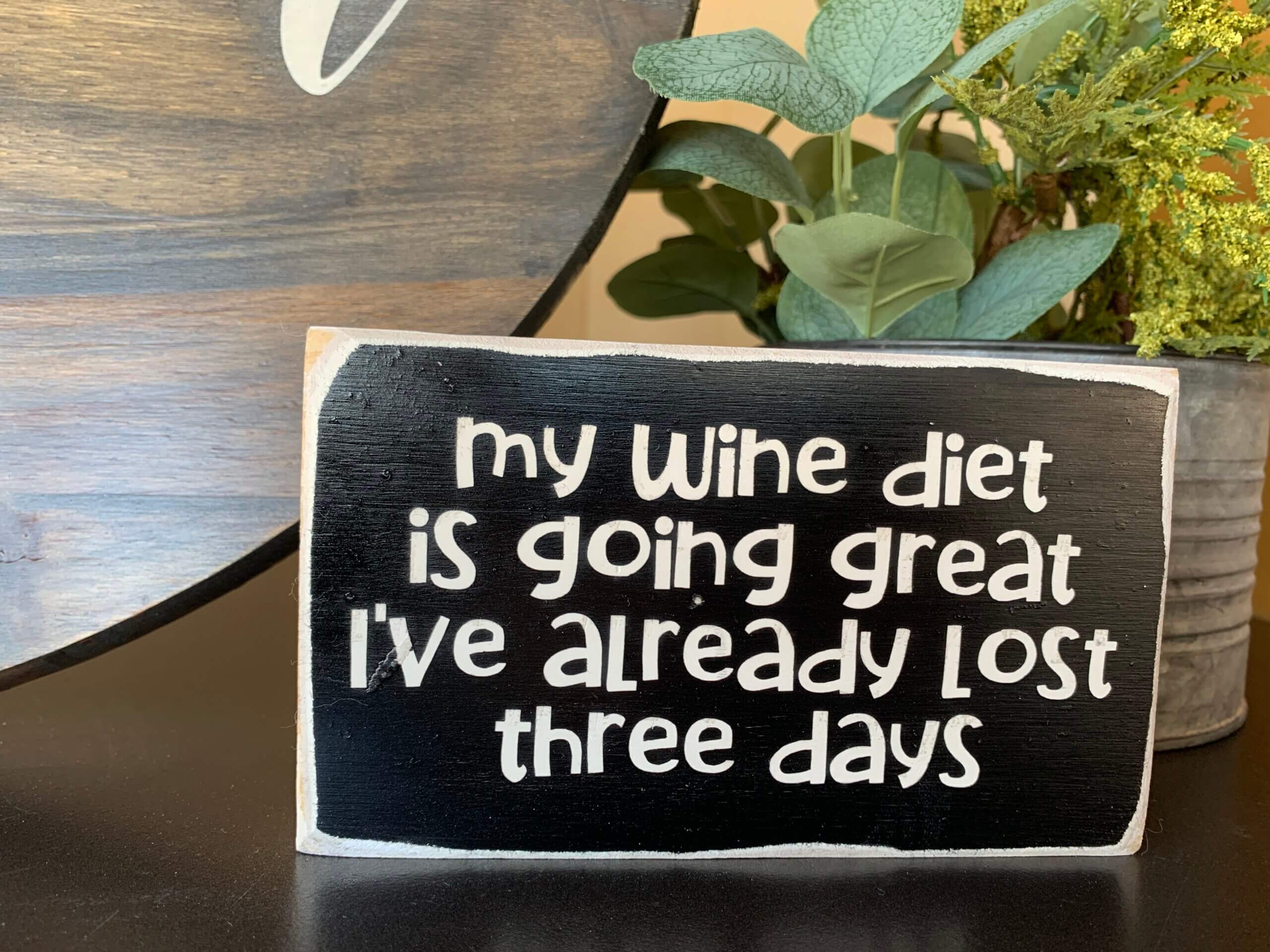 My Wine Diet Is Going Great Sign Bead and Board
