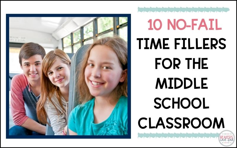 10 NoFail Time Fillers for Middle School Classrooms Beakers and Ink