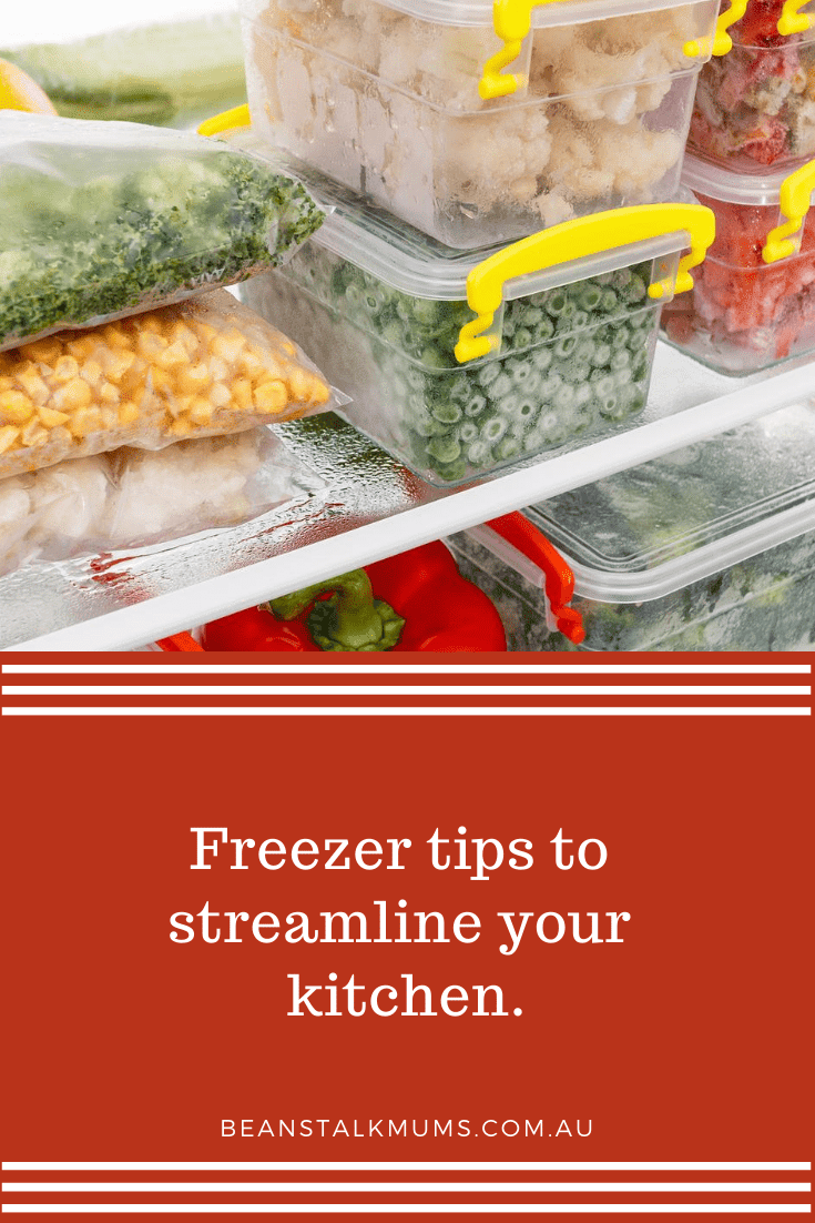 Freezer tips to streamline your kitchen Beanstalk Mums