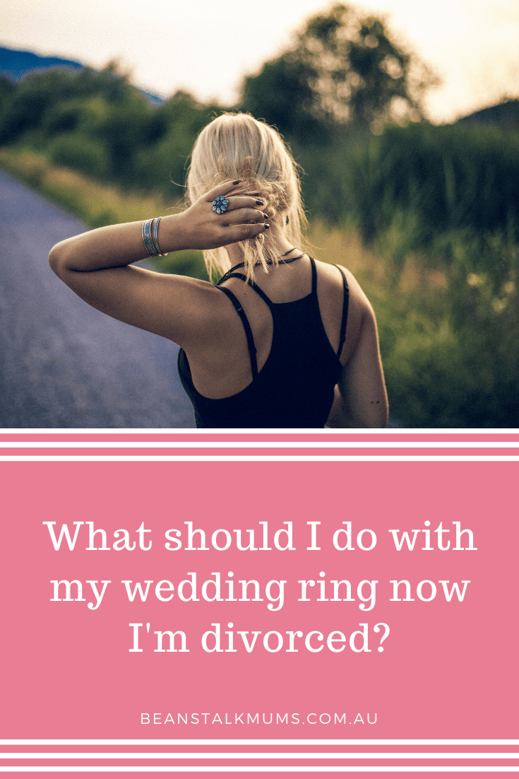 What should I do with my wedding ring now I'm divorced