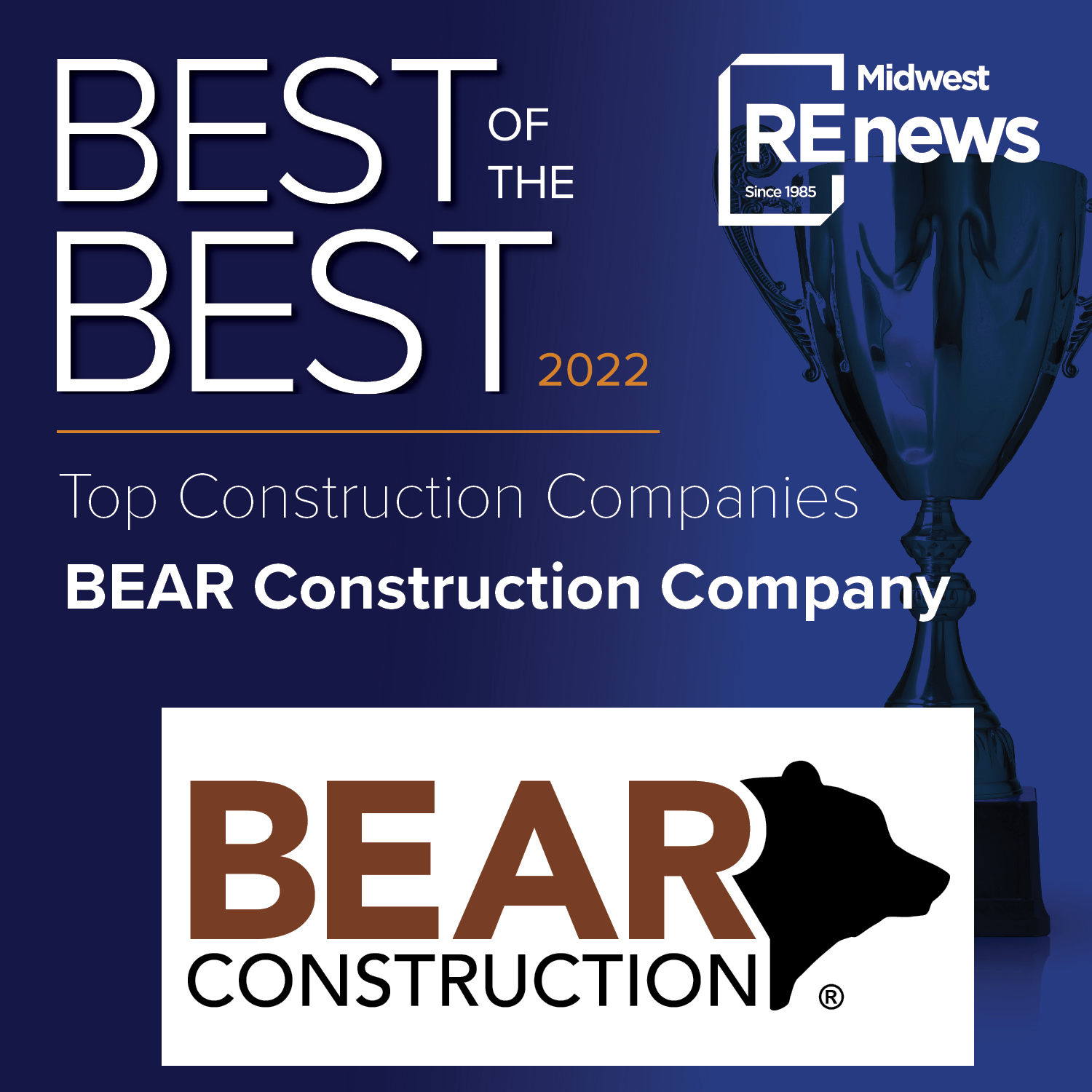 BEAR is a "Midwest Real Estate News Best of the Best" Top Construction