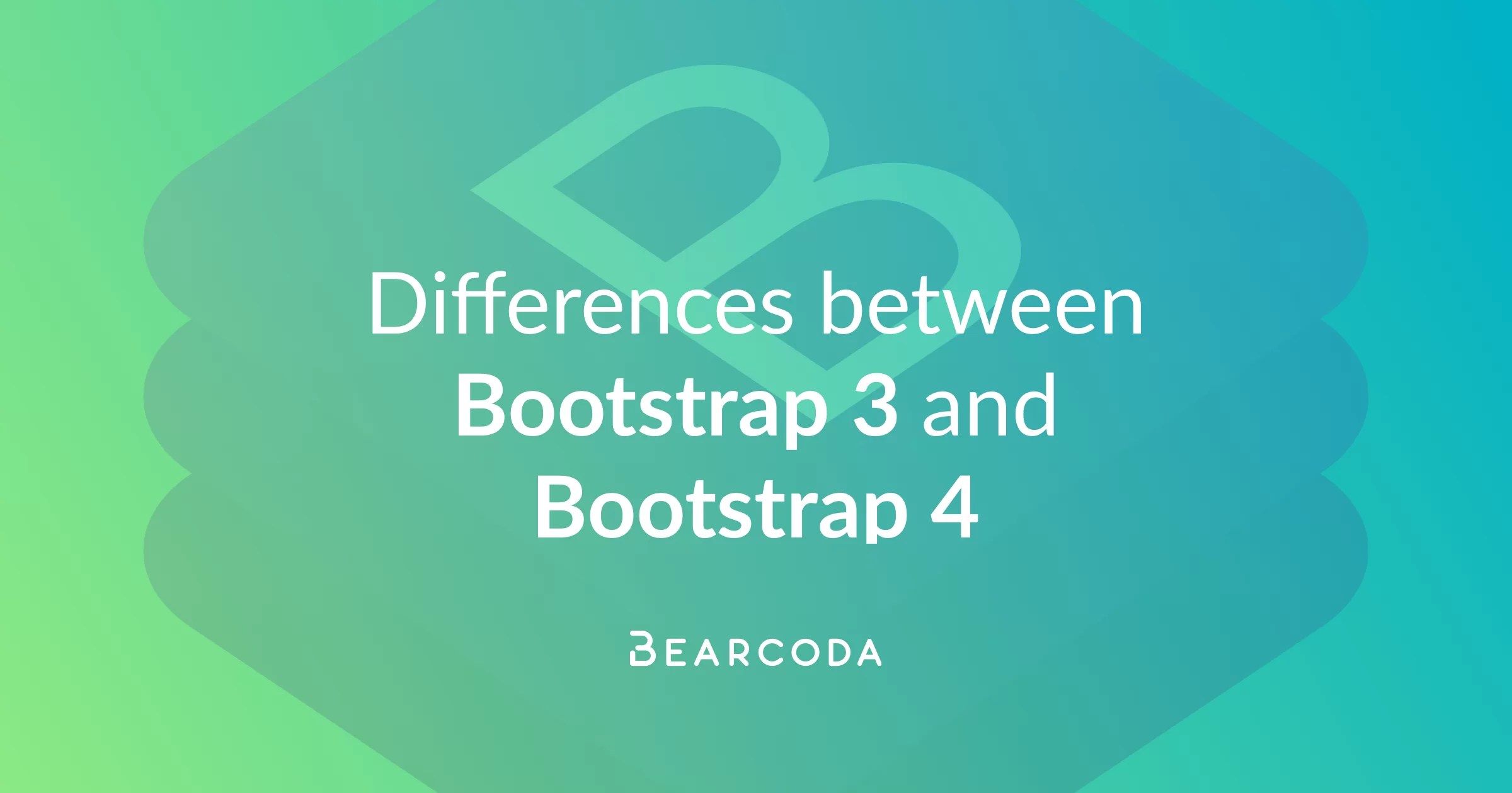 Differences between Bootstrap 3 and Bootstrap 4 Bearcoda