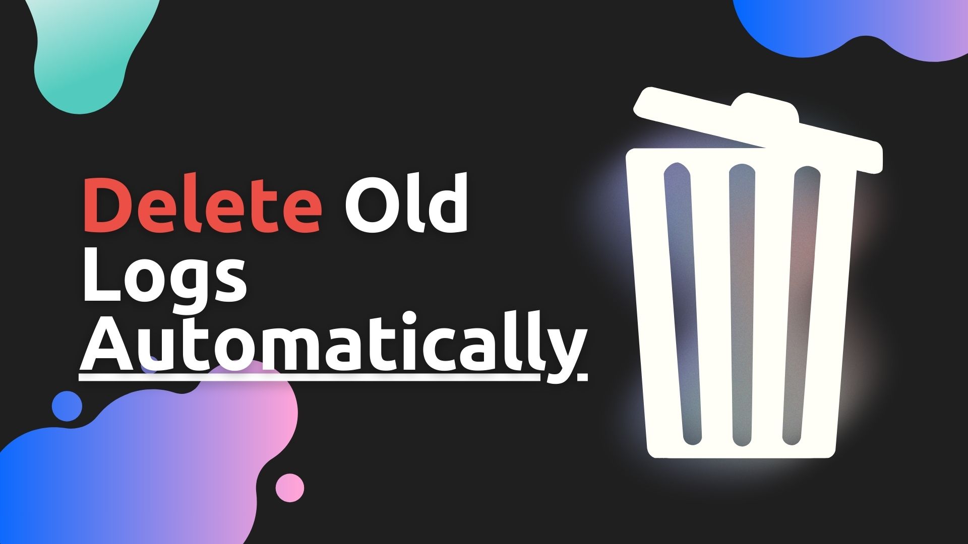 How to Delete Old Logs Automatically When Using SyslogNG BearlyChilly