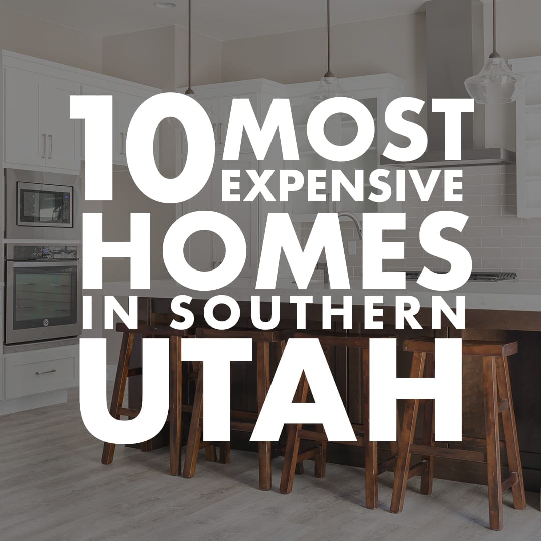 10 most expensive homes for sale in southern utah Be At Home Utah