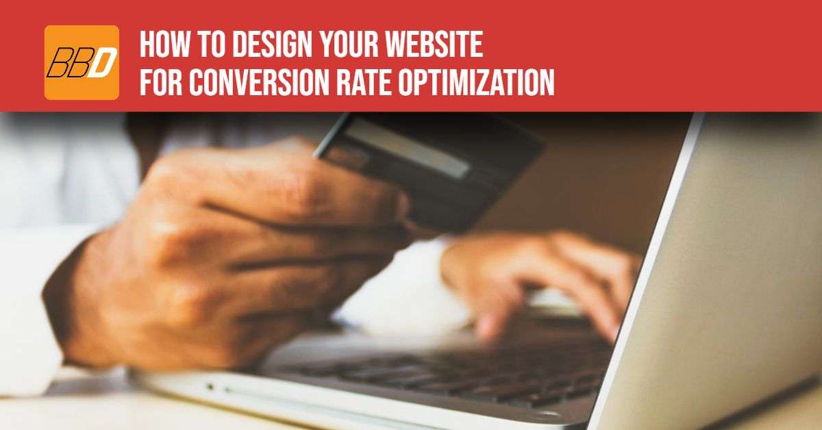 How to Design Your Website for Conversion Rate Optimization Beau